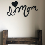 I Love Mom - Metal Wall Art